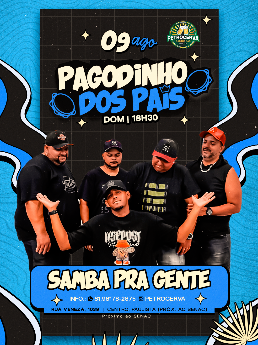 Cartaz do Pagodinho dos Pais com o grupo Samba Pra Gente, 09 de agosto às 18h30 no Petrocerva Gastrobar